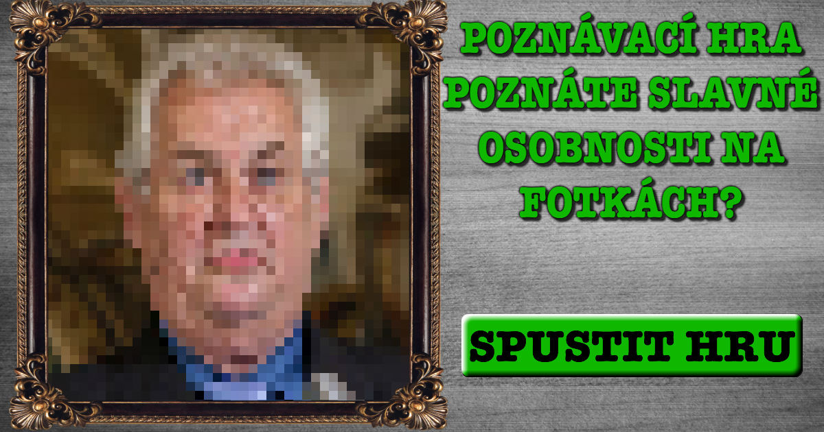 Pozn Vac Hra Pozn Te Slavn Osobnosti Na Fotk Ch Ot Zka